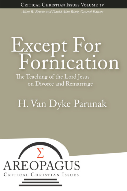 H Van Dyke Parunak - Except for Fornication