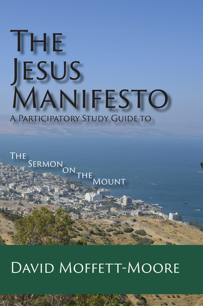 David Moffett-Moore - The Jesus Manifesto