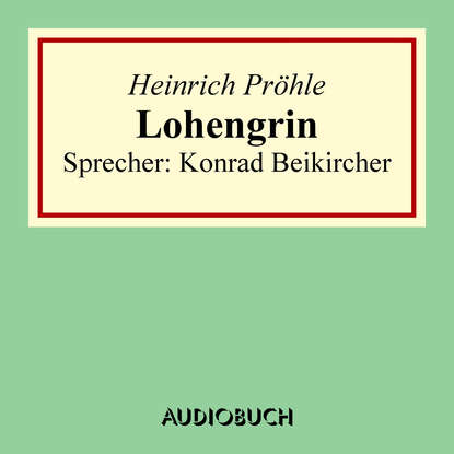 

Lohengrin