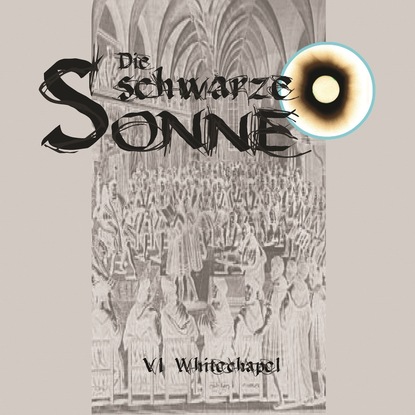 Ксюша Ангел - Die schwarze Sonne, Folge 6: Whitechapel