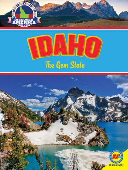 

Idaho: The Gem State