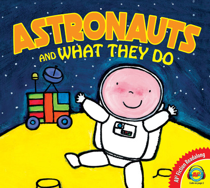 

Astronauts and What They Do