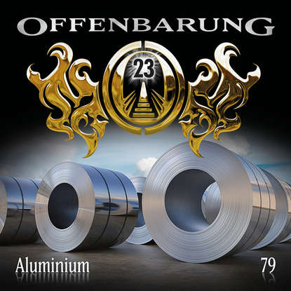 

Offenbarung 23, Folge 79: Aluminium