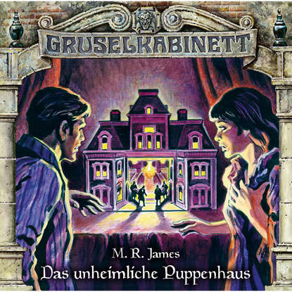 

Gruselkabinett, Folge 145: Das unheimliche Puppenhaus