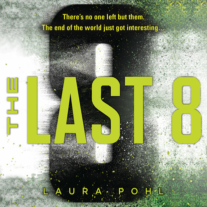 

The Last 8 - Last 8, Book 1 (Unabridged)