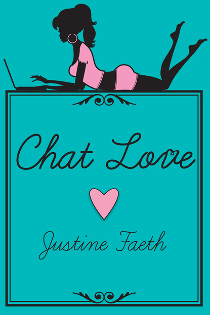 Justine Faeth - Chat Love