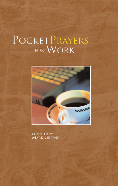 Mark Greene - Pocket Prayers for Work