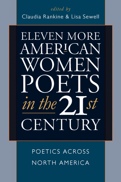 Группа авторов - Eleven More American Women Poets in the 21st Century