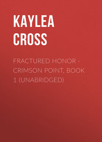 

Fractured Honor - Crimson Point, Book 1 (Unabridged)