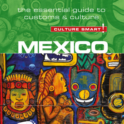 

Mexico - Culture Smart! - The Essential Guide to Customs & Culture (Unabridged)