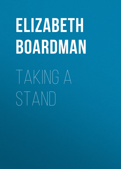 Elizabeth Boardman - Taking a Stand