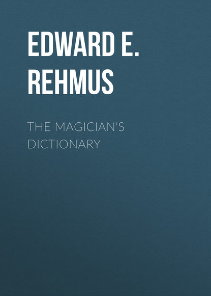 Edward E. Rehmus — The Magician's Dictionary