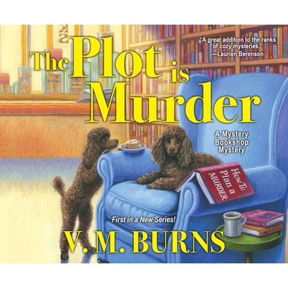 The Plot is Murder - A Mystery Bookshop Mystery 1 (Unabridged) - V.M. Burns