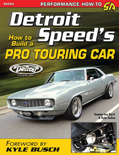 Tommy Lee Byrd — Detroit Speed's How to Build a Pro Touring Car