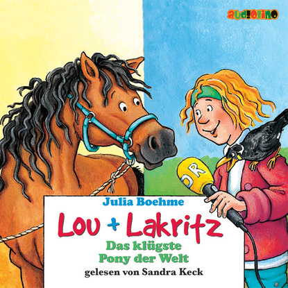 Julia Boehme - Das klügste Pony der Welt - Lou + Lakritz 3