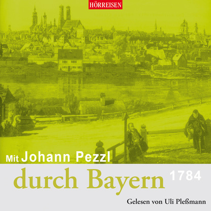 Ксюша Ангел - Mit Johann Pezzl durch Bayern