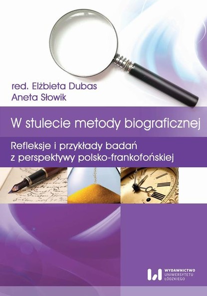 

W stulecie metody biograficznej