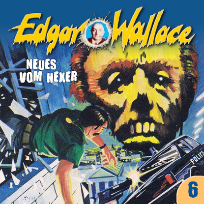 Edgar Wallace - Edgar Wallace, Folge 6: Neues vom Hexer