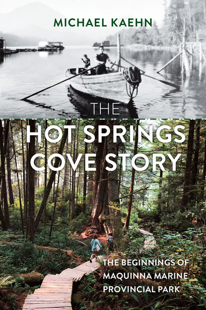 

The Hot Springs Cove Story