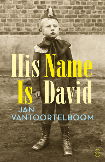 Jan Vantoortelboom - His Name is David