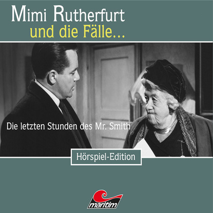 Maureen Butcher — Mimi Rutherfurt, Folge 32: Die letzten Stunden des Mr. Smith