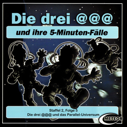 

Die drei @@@ (Die drei Klammeraffen), Staffel 2, Folge 5: Die drei @@@ und das Parallel-Universum