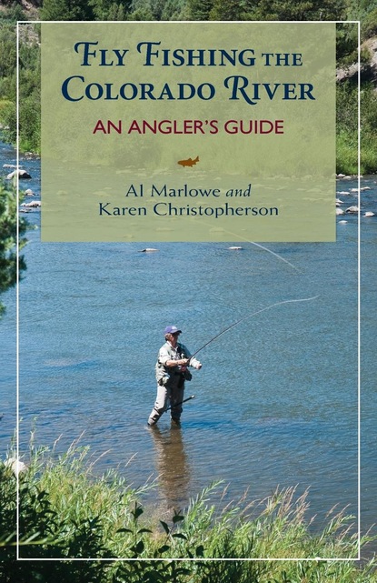 

Fly Fishing the Colorado River