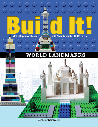 Jennifer Kemmeter - Build It! World Landmarks