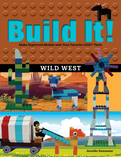 Jennifer Kemmeter - Build It! Wild West