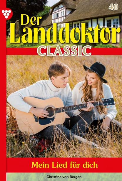 

Der Landdoktor Classic 40 – Arztroman