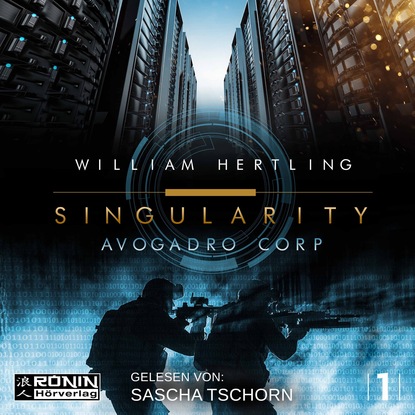 William Hertling - Avogadro Corp. - Singularity 1 (Ungekürzt)