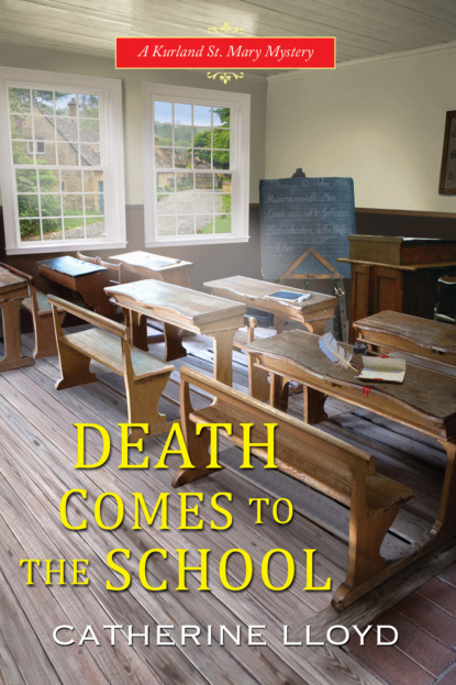 Catherine Lloyd — Death Comes to the School