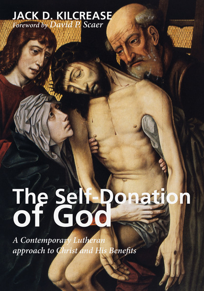 Jack D. Kilcrease - The Self-Donation of God