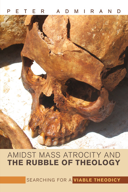 

Amidst Mass Atrocity and the Rubble of Theology