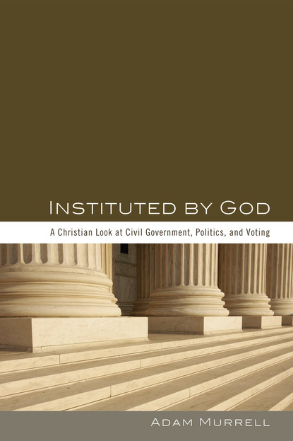 Adam Murrell - Instituted by God