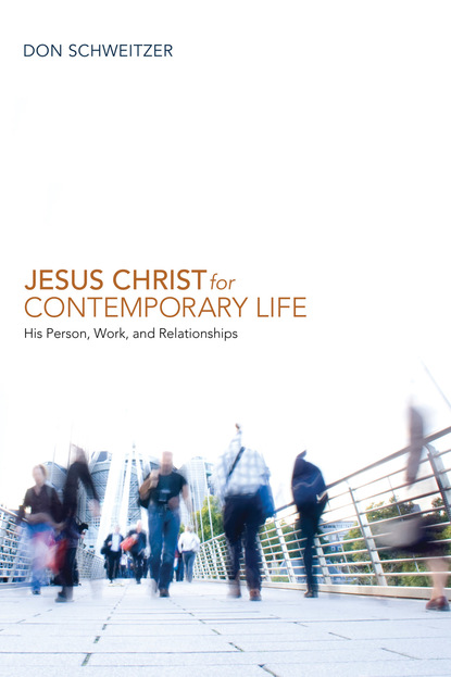 

Jesus Christ for Contemporary Life