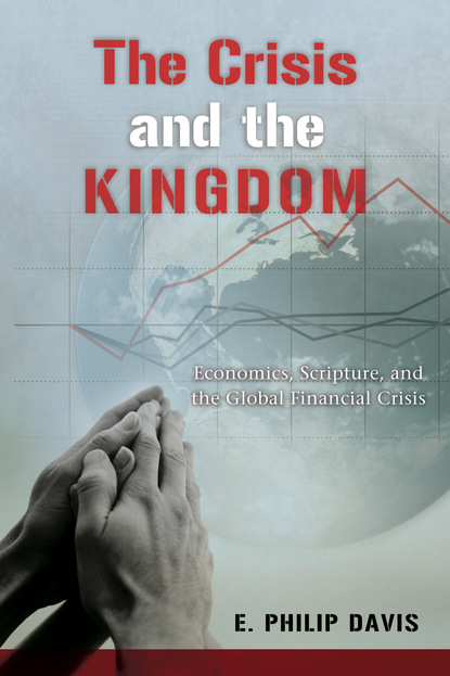 E. Philip Davis - The Crisis and the Kingdom