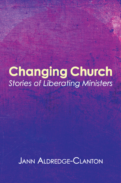 Jann Aldredge-Clanton - Changing Church