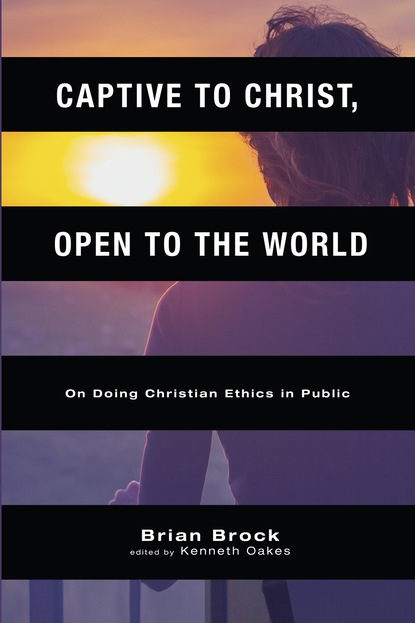 

Captive to Christ, Open to the World