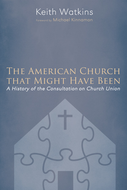 Keith Watkins - The American Church that Might Have Been