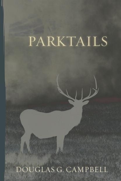 Douglas G. Campbell - Parktails