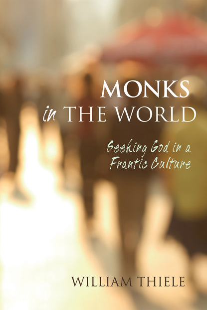 William Thiele - Monks in the World