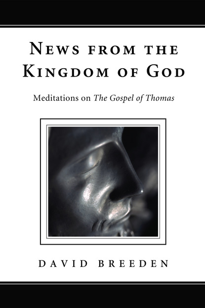 David Breeden - News from the Kingdom of God