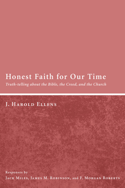 Jay Harold Ellens - Honest Faith for Our Time