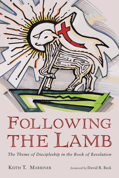 Keith T. Marriner II - Following the Lamb