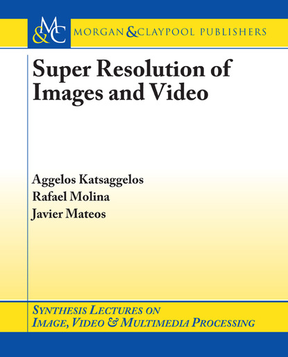 

Super Resolution of Images and Video
