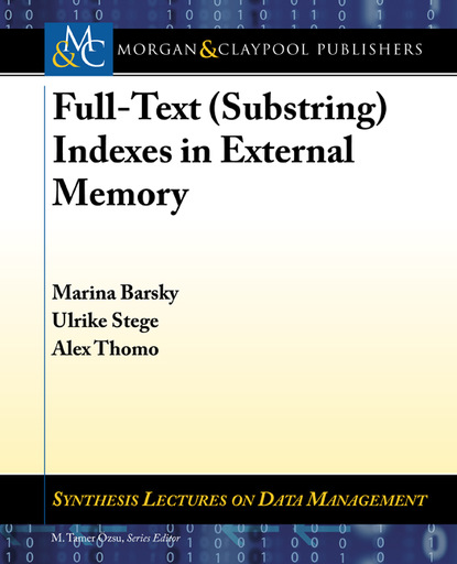 Marina Barsky - Full-Text (Substring) Indexes in External Memory