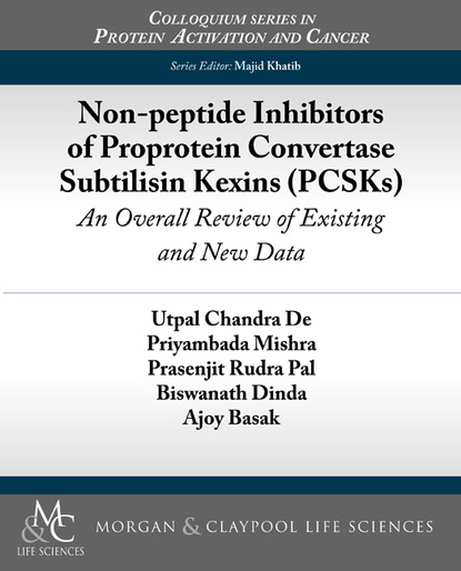 

Non-peptide Inhibitors of Proprotein Convertase Subtilisin Kexins (PCSKs)