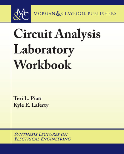 Teri L. Piatt - Circuit Analysis Laboratory Workbook