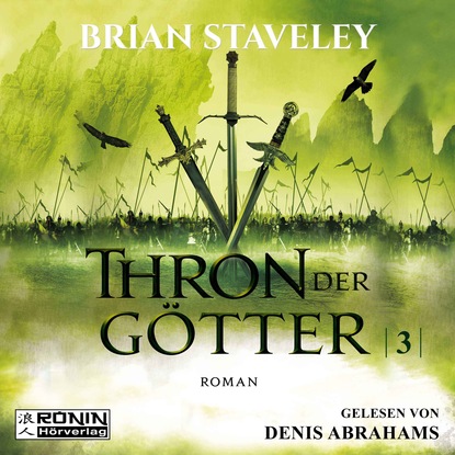 Thron der Götter - Die Thron Trilogie 3 (Ungekürzt) (Brian  Staveley). 